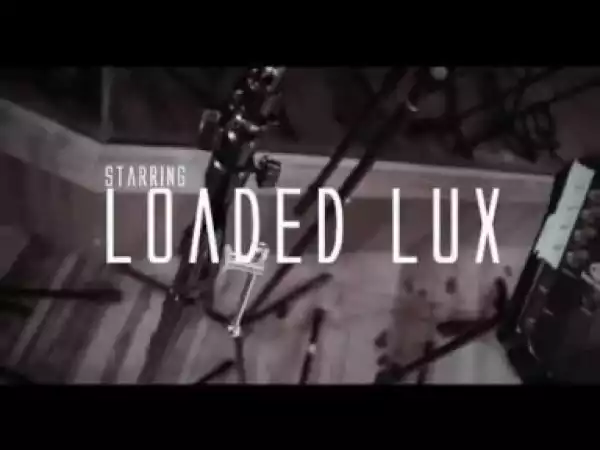 Video: Loaded Lux - About The Money Freestyle